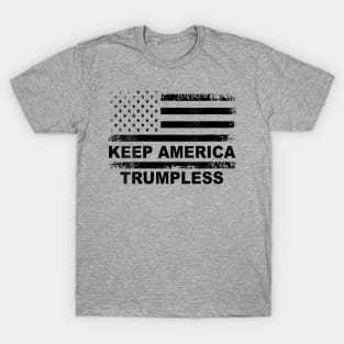 KEEP AMERICA TRUMPLESS T-Shirt